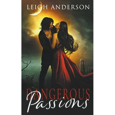 Dangerous Passions