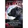 Trials Of Impending Night