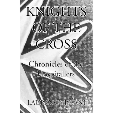 Knights of the Cross: Chronicles of the Hospitallers