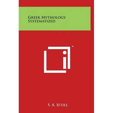 Greek Mythology Systematized