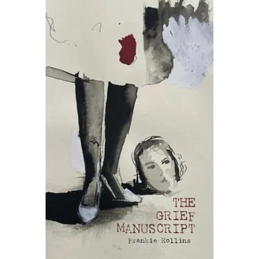 The Grief Manuscript