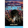 The Last Client of Luis Montez