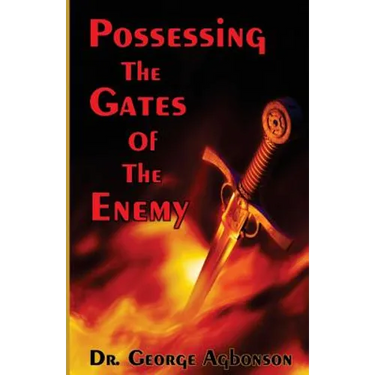 Possessing the Gates of the Enemy