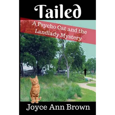 Tailed: A Psycho Cat and the Landlady Mystery