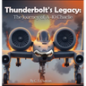 Thunderbolt's Legacy: The Journey of A-10 Charlie