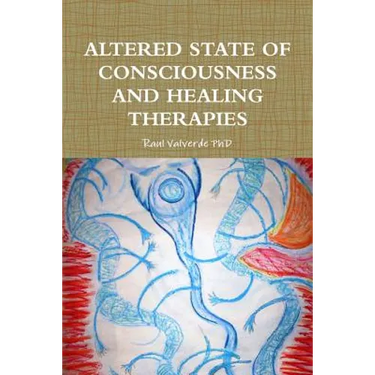 Altered State of Consciousness and Healing Therapies