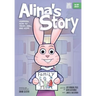 Alina's Story: Learning How to Trust, Heal, and Hope (The ORP Library)