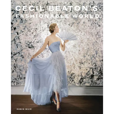 Cecil Beaton's Fashionable World