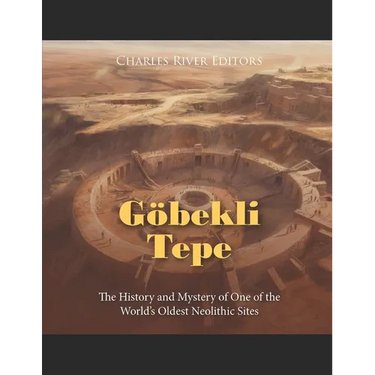 Gekli Tepe: The History and Mystery of One of the World's Oldest Neolithic Sites