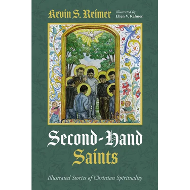 Second-Hand Saints: Illustrated Stories of Christian Spirituality
