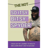 The Not So Itsy Bitsy Spyder