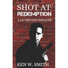 Shot at Redemption: A Jay Mendes Thriller