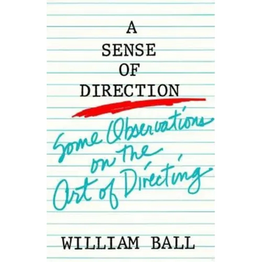 Sense of Direction: Some Observations on the Art of Directing