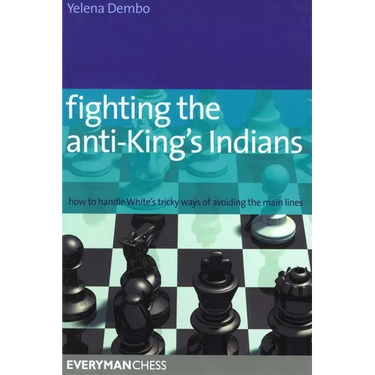 Fighting the Anti-King's Indians