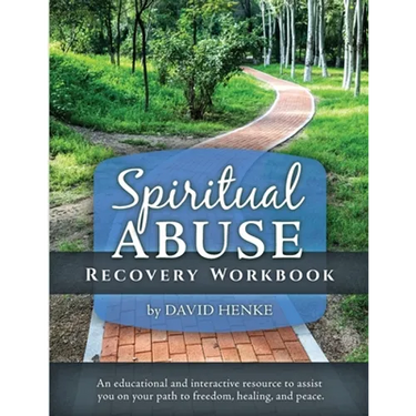 Spiritual Abuse Recovery Workbook: An educational and interactive resource to assist you on your path to freedom, healing, and peace