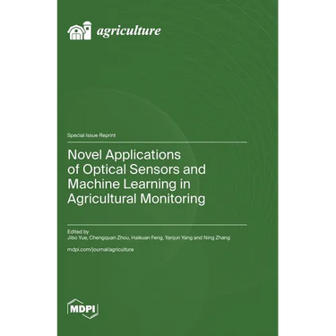 Novel Applications of Optical Sensors and Machine Learning in Agricultural Monitoring