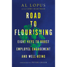 Road to Flourishing: Eight Keys to Boost Employee Engagement and Well-Being