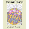 Insiders: An Adult Coloring Book featuring the Artwork of Joan Worth