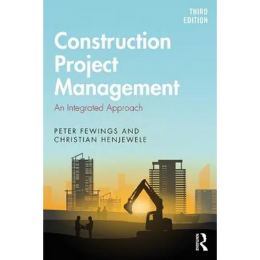 Construction Project Management: An Integrated Approach
