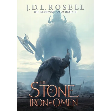 The Stone of Iron and Omen (The Runewar Saga #3)