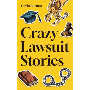 Crazy Lawsuit Stories