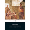 Medea and Other Plays