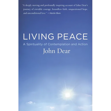 Living Peace: A Spirituality of Contemplation and Action