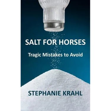 Salt for Horses: Tragic Mistakes to Avoid