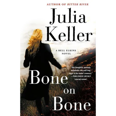 Bone on Bone: A Bell Elkins Novel