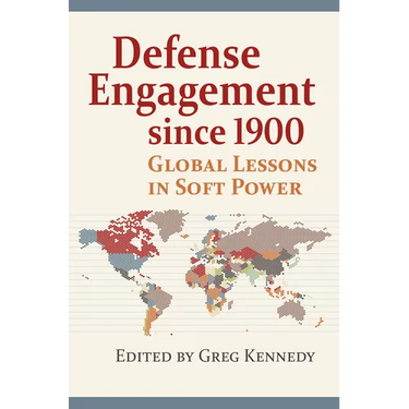 Defense Engagement Since 1900: Global Lessons in Soft Power