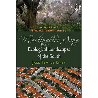 Mockingbird Song: Ecological Landscapes of the South