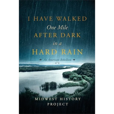 I Have Walked One Mile After Dark in a Hard Rain