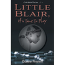 Little Blair, It's Time To Play