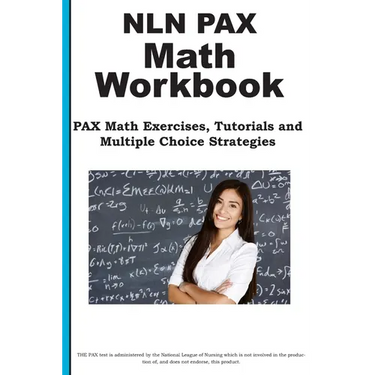 NLN PAX Math Workbook: PAX Math Exercises, Tutorials and Multiple Choice Strategies