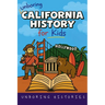 Unboring California History for Kids