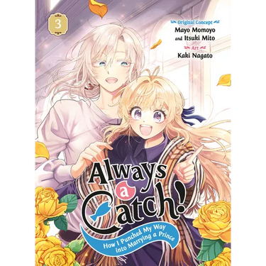Always a Catch! 03: How I Punched My Way Into Marrying a Prince