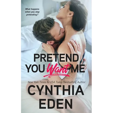Pretend You Want Me
