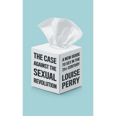 The Case Against the Sexual Revolution