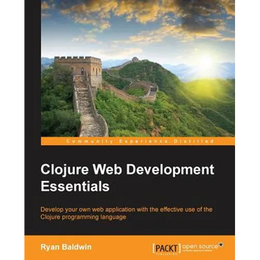 Clojure Web Development Essentials