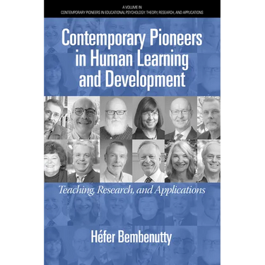 Contemporary Pioneers in Human Learning and Development: Teaching, Research, and Applications