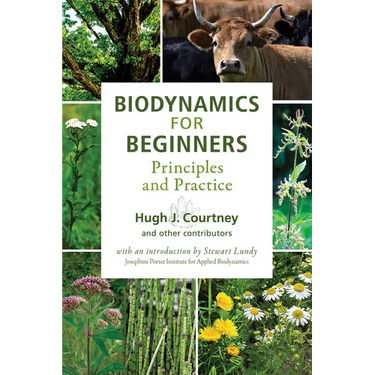 Biodynamics for Beginners: Principles and Practice