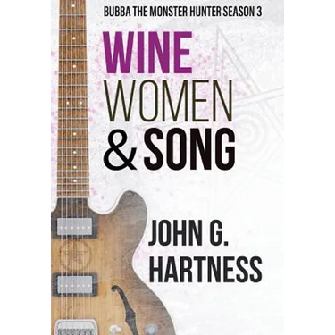 Wine, Women, & Song: Bubba the Monster Hunter Season 3