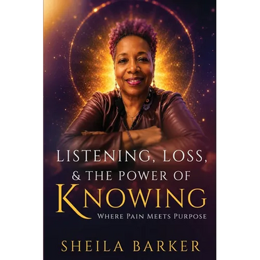 Listening, Loss & the Power of Knowing: Where Pain Meets Purpose