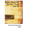 Bergen's Botany: Key and Flora: Pacific Coast Ed.