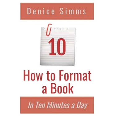 How to Format a Book in Ten Minutes a Day