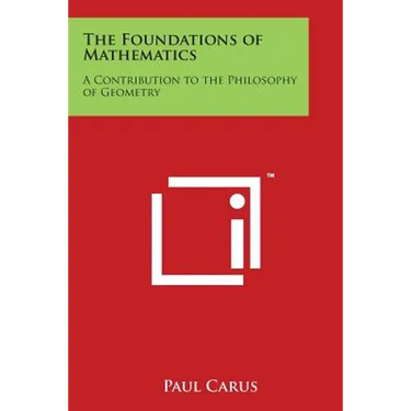 The Foundations of Mathematics: A Contribution to the Philosophy of Geometry