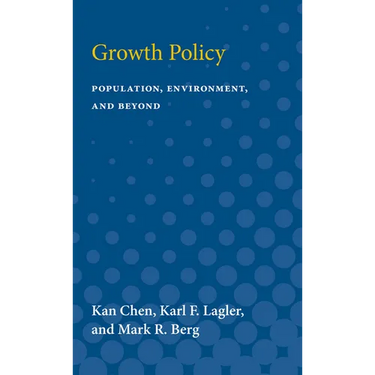 Growth Policy: Population, Environment, and Beyond