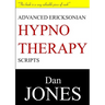 Advanced Ericksonian Hypnotherapy Scripts: Expanded Edition