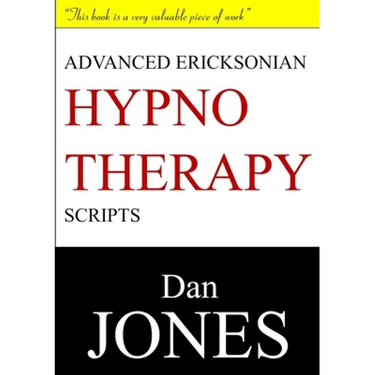Advanced Ericksonian Hypnotherapy Scripts: Expanded Edition