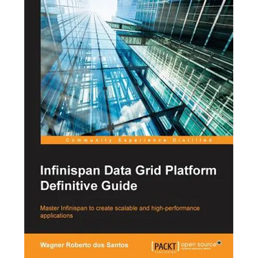 Infinispan Data Grid Platform Definitive Guide
